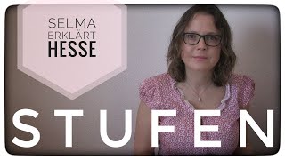 Selma erklärt Hermann Hesse Stufen [upl. by Shafer]