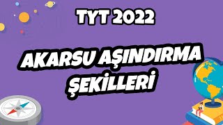 Akarsu Aşındırma Şekilleri  TYT Coğrafya 2022 hedefekoş [upl. by Corinne]