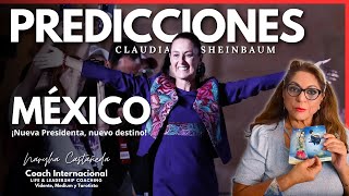 Predicciones y Revelaciones México ¡Nueva Presidenta nuevo destino 🙈 Claudia Sheinbaum USA [upl. by Yael]