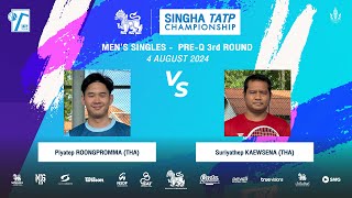 PIYATEP Vs SURIYATHEP  SINGHA TATP CHAMPIONSHIP 2024 MS PreQ  3rd Round [upl. by Rodney]