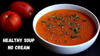 No Cream Healthy Tomato Soup For Weight Loss  How To Make Healthy Tomato Soup  Bowl To Soul [upl. by Aitnahc]