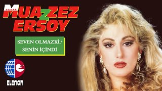 Muazzez Ersoy  Seven Olmaz Ki [upl. by Anillehs]