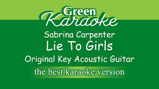 Sabrina Carpenter  Lie To Girls Karaoke Acoustic Guitar Version [upl. by Dahaf]