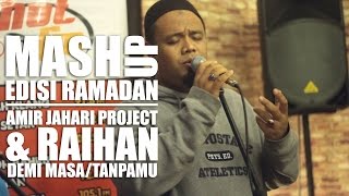 AMIR JAHARI PROJECT  RAIHAN  Demi Masa  Tanpamu MashupHotFM [upl. by Afital]