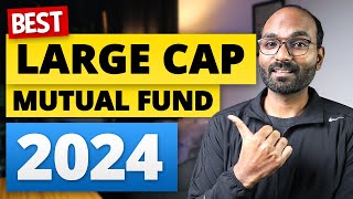 Best Large cap Mutual fund in 2024  Best Index fund in 2024 in India  Your Everyday Guide [upl. by Odlaner]