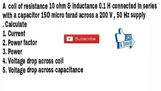 25 Series RLC Circuit Numerical Problem Calculation of Current Power Power Factor Voltage [upl. by Olivette897]