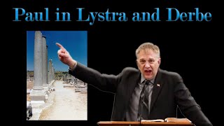 Bible Study Acts 14 Paul in Lystra and Derbe [upl. by Arney185]