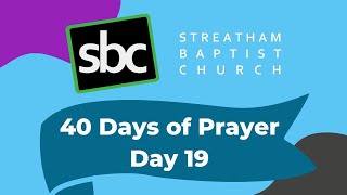 Day 1940  Suzann Douglas  1 John 317  40 Days of Prayer with Streatham Baptist Church [upl. by Ecirual881]