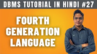 Fourth Generation Language 4GL in Hindi  Lecture 27 [upl. by Aloz]