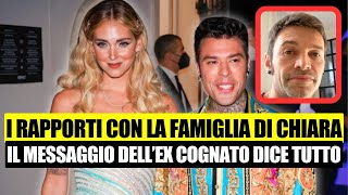 🔴 FEDEZ IL MESSAGGIO DELLEX COGNATO DICE TUTTO  Quali Sono i Rapporti Con La Famiglia di Chiara [upl. by Innek293]