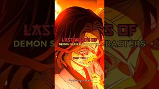 Last words of demon slayer characters ❤️‍🩹😢‼️part 2‼️anime foryou demonslayer [upl. by Tiernan92]