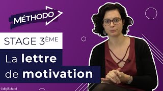 La lettre de motivation du stage de 3e  comment faire [upl. by Nauqram]