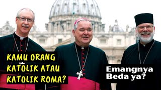 Kamu Orang Katolik atau Katolik Roma Emangnya Beda ya [upl. by Annodam556]