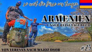 25 Armenien  Unser Reisetagebuch  Von Yerevan nach Wajoz Dsor [upl. by Rodrique250]