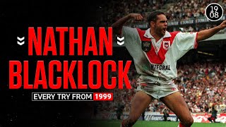 Blacklock breathes fire  Every Nathan Blacklock try from 1999  NRL Throwback [upl. by Mckenzie]