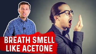 Why Does My Breath Smell Like Acetone on Keto Diet – Dr Berg [upl. by Htims535]