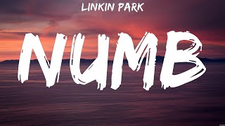 Linkin Park  Numb Lyrics [upl. by Lawley]