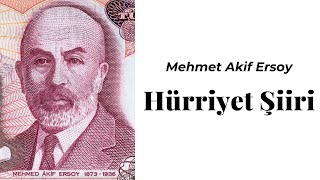 Mehmet Akif Ersoy  Hürriyet şiiri [upl. by Ahsein448]