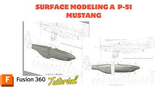 Workflow Surface modeling a P51 Mustang in Fusion 360CAD [upl. by Elamef]