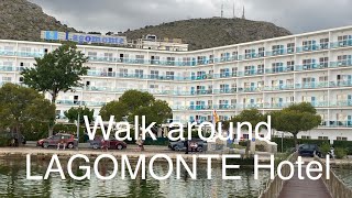 Walk around LAGOMONTE HOTEL Alcudia [upl. by Gaulin714]