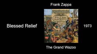 Frank Zappa  Blessed Relief  The Grand Wazoo 1973 [upl. by Emmott]