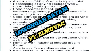 LOWONGAN PT ELMOVAC LOKER BATAM HARI INI IKLAN KOTA BATAM [upl. by Odirfliw]