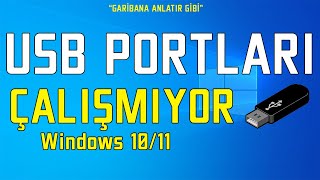 USB PORTLARI ÇALIŞMIYOR ÇÖZÜMÜ WİNDOWS 1011  GARİBANA ANLATIR GİBİ 22 [upl. by Ecart]