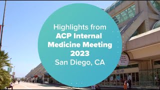 Internal Medicine Meeting 2023 Highlights [upl. by Roberta286]