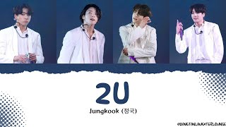 Jungkook 정국  2U Official Lyrics Video  A Heartfelt Cover [upl. by Mose]