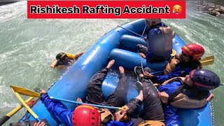 Rishikesh Rafting Accident  Rishikesh Rafting  Full Fun [upl. by Oiliduab107]