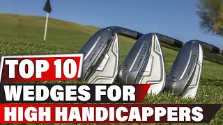 Best Wedges for High Handicappers In 2024  Top 10 New Wedges for High Handicappers Review [upl. by Yennej]