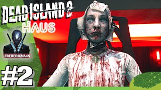 DEAD ISLAND 2 FR  AU PLUS PROFOND  LÉPREUVE  RESTAURANT  DERRIÈRE LA PORTE  DLC HAUS 2 4K [upl. by Jabez]