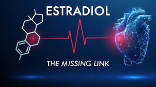 Estradiol The Missing Link in Womens Heart Health After Menopause  Hormone Expert [upl. by Joyan]