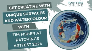 Get Creative With Unique Surfaces and Watercolour with Tim Fisher at Patchings ARTfest 2024 [upl. by Jacoba]