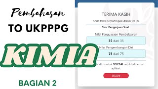 Pembahasan TO UKPPPG Kimia  Part 2 [upl. by Aiken]