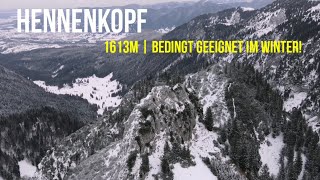 Hennenkopf  1613m  Winter Bergtour 2021 [upl. by Sinylg416]