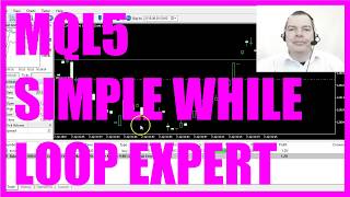 MQL5 TUTORIAL  SIMPLE WHILE LOOP [upl. by Itsym]