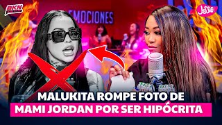 MALUKITA ROMPE FOTO DE MAMI JORDAN POR SER UNA HIPÓCRITA [upl. by Lindsy841]