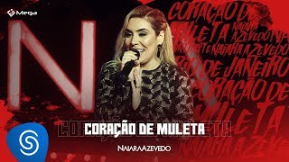 Naiara Azevedo – Coração de Muleta DVD Contraste [upl. by Fremont23]