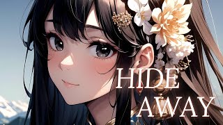 Nightcore  Hide Away [upl. by Shue]