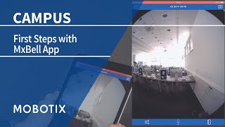 Tutorial MxBell  First Steps with MxBell App by MOBOTIX [upl. by Suirrad]