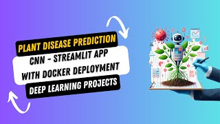 DL Project 7 Plant Disease Prediction with CNN  End to End Deep Learning Project  Docker [upl. by Conchita]