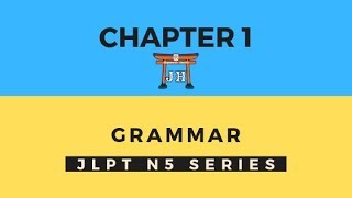 JLPT N5 Chapter1 Grammar  Japanese Language Series  जापानी हिंदी में [upl. by Freyah262]