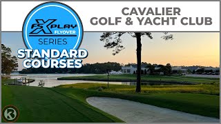 FSX PLAY Course Flyover  Cavalier Golf amp Yacht Club  Standard Courses [upl. by Gwynne57]