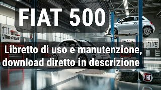 Fiat 500 libretto uso e manutenzione DOWNLOAD [upl. by Va]