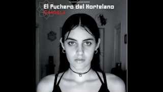 El Puchero del Hortelano  Miedo  Audio CD quotCandelaquot [upl. by Jestude]