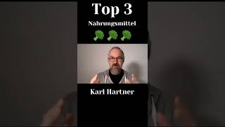 🥦Top 3 Nahrungsmittel Karl Hartner healthyfood gesundeernährung gesundheit [upl. by Capone]