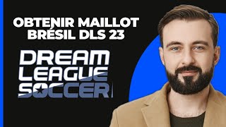 Comment Obtenir Le Maillot Du Brésil Dans DLS 23 Simple [upl. by Neelyaj259]