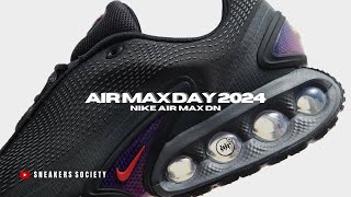 AIR MAX DAY 2024 Nike Air Max Dn [upl. by Ojybbob]