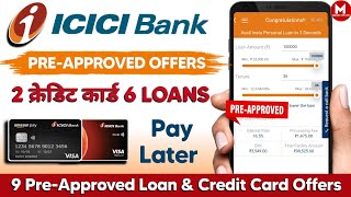 ICICI Bank Pre Approved Offers । ICICI Pre Approved Credit Card amp Loan Offer 2024 [upl. by Ylluz758]